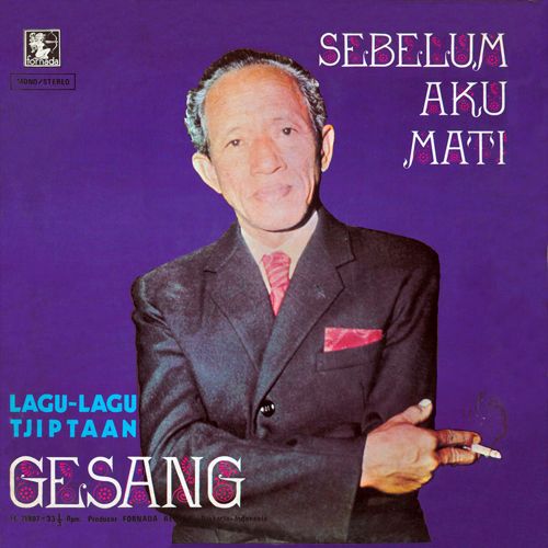 Sebelum Aku Mati: Lagu-Lagu Tjiptaan Gesang