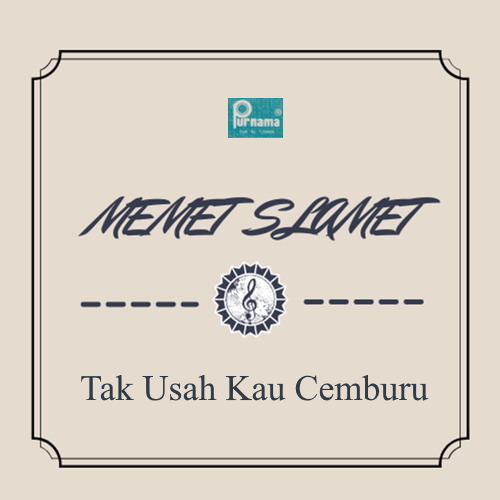 Tak Usah Kau Cemburu