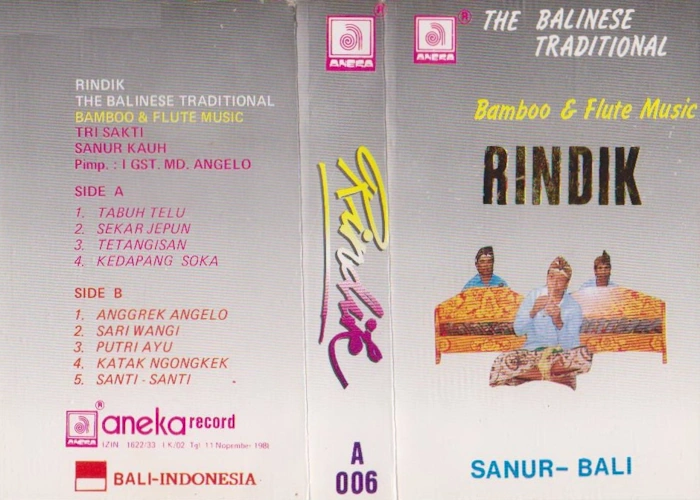 Rindik The Balinese Traditional Bamboo & Flute Music Tri Skti Sanur Kauh Vol. 1 - Pimp: I GST. MD. Angelo